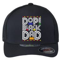 Dope Black Dad Black History Month Juneteenth 1865 Flexfit Unipanel Trucker Cap