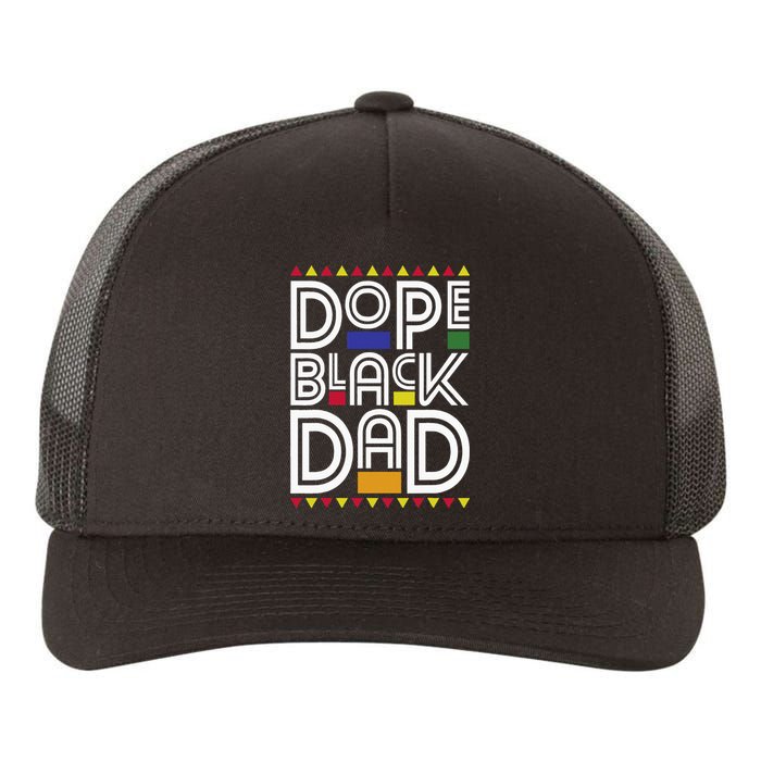 Dope Black Dad Black History Month Juneteenth 1865 Yupoong Adult 5-Panel Trucker Hat