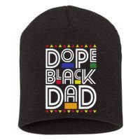 Dope Black Dad Black History Month Juneteenth 1865 Short Acrylic Beanie