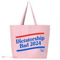 Dictatorship Bad 25L Jumbo Tote