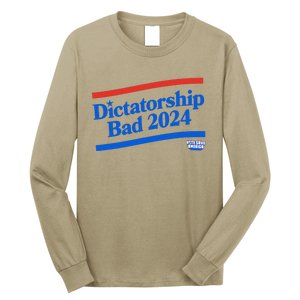 Dictatorship Bad Long Sleeve Shirt