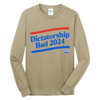 Dictatorship Bad Tall Long Sleeve T-Shirt