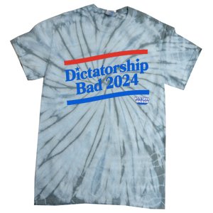 Dictatorship Bad Tie-Dye T-Shirt