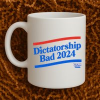 Dictatorship Bad Mug