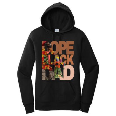 Dope Black Dad Juneteenth Black History Month Pride Fathers Women's Pullover Hoodie