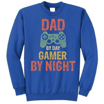 Dad By Day Gamer By Nighmeaningful Gift Funny Video Gamer Dad Gift Tall Sweatshirt