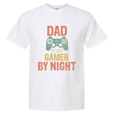 Dad By Day Gamer By Nighmeaningful Gift Funny Video Gamer Dad Gift Garment-Dyed Heavyweight T-Shirt