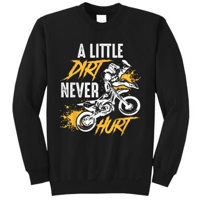 Dirt Bike Dirt Never Hurt Motocross Sweatshirt