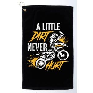 Dirt Bike Dirt Never Hurt Motocross Platinum Collection Golf Towel