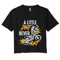 Dirt Bike Dirt Never Hurt Motocross Women's Crop Top Tee