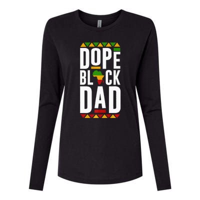 Dope Black Dad Black History Melanin Black Pride Womens Cotton Relaxed Long Sleeve T-Shirt