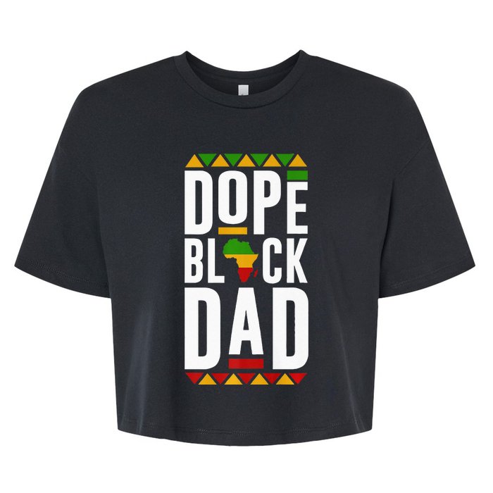 Dope Black Dad Black History Melanin Black Pride Bella+Canvas Jersey Crop Tee