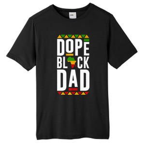 Dope Black Dad Black History Melanin Black Pride Tall Fusion ChromaSoft Performance T-Shirt