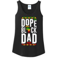 Dope Black Dad Black History Melanin Black Pride Ladies Essential Tank