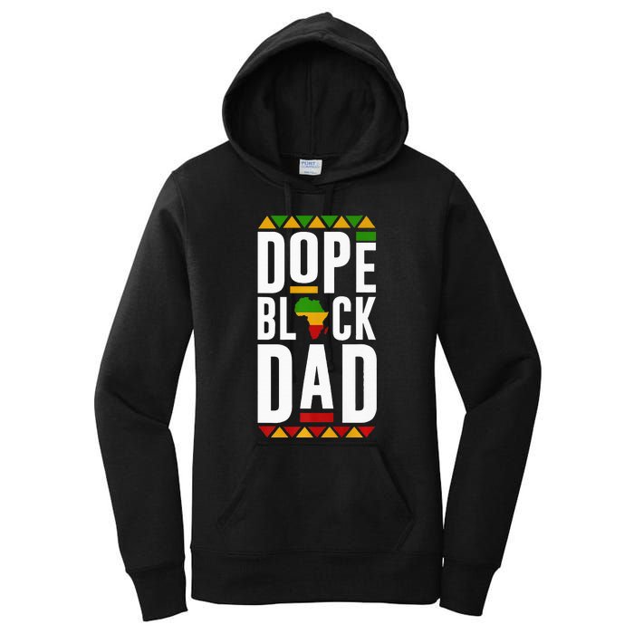 Dope Black Dad Black History Melanin Black Pride Women's Pullover Hoodie