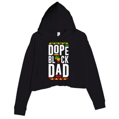 Dope Black Dad Black History Melanin Black Pride Crop Fleece Hoodie