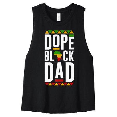 Dope Black Dad Black History Melanin Black Pride Women's Racerback Cropped Tank