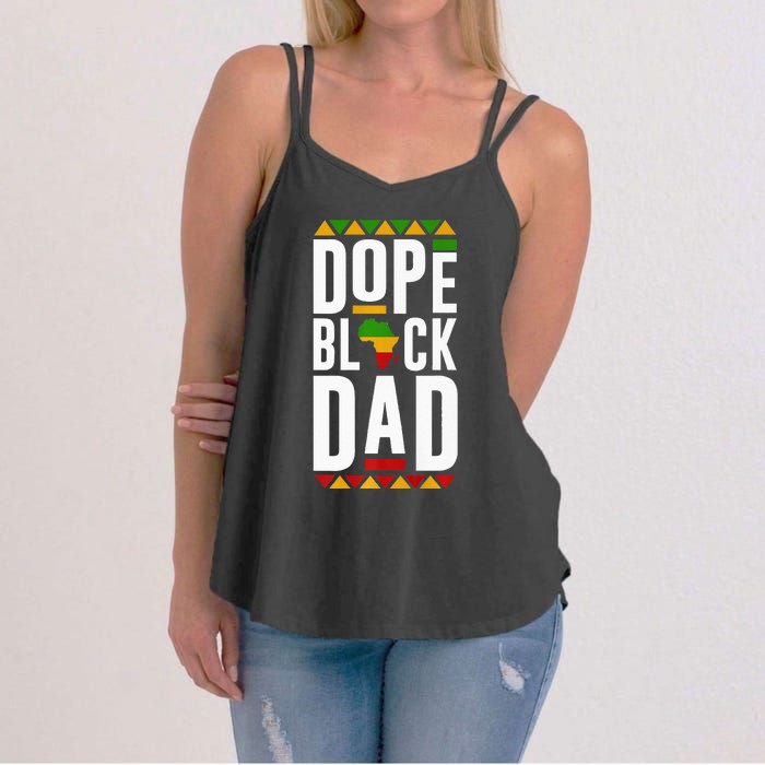 Dope Black Dad Black History Melanin Black Pride Women's Strappy Tank