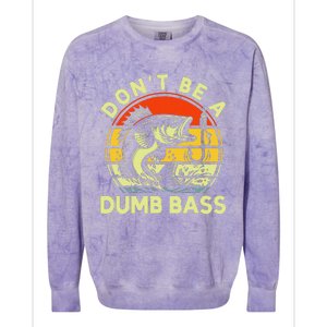 DonT Be Dumb Bass Fishing Dad Daddy Fathers Day Colorblast Crewneck Sweatshirt