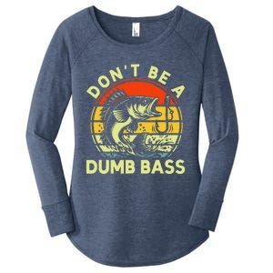 DonT Be Dumb Bass Fishing Dad Daddy Fathers Day Women's Perfect Tri Tunic Long Sleeve Shirt