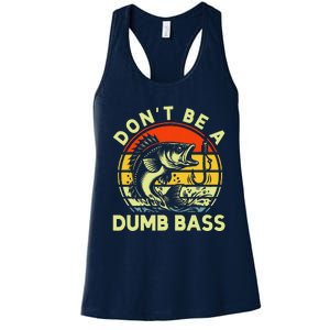 DonT Be Dumb Bass Fishing Dad Daddy Fathers Day Women's Racerback Tank