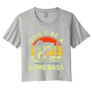 DonT Be Dumb Bass Fishing Dad Daddy Fathers Day Women's Crop Top Tee