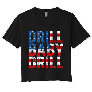 Drill Baby Drill Trump 2024 Women's Crop Top Tee