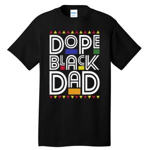 Dope Black Dad Black History Month Juneteenth 1865 Tall T-Shirt