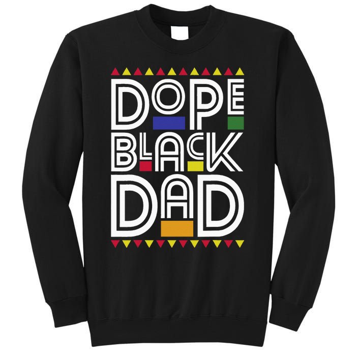 Dope Black Dad Black History Month Juneteenth 1865 Tall Sweatshirt