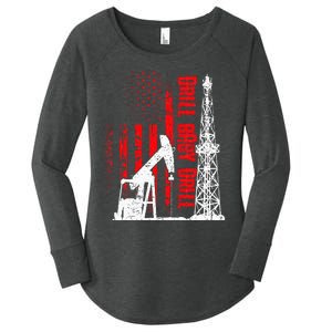 Drill Baby Drill Design For Oilfield Worker Women's Perfect Tri Tunic Long Sleeve Shirt