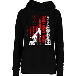 Drill Baby Drill Design For Oilfield Worker Womens Funnel Neck Pullover Hood