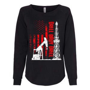 Drill Baby Drill Design For Oilfield Worker Womens California Wash Sweatshirt