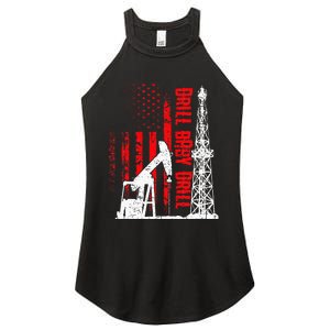 Drill Baby Drill Design For Oilfield Worker Women's Perfect Tri Rocker Tank