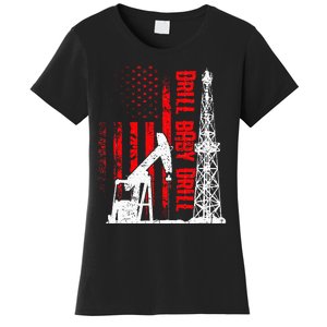 Drill Baby Drill Design For Oilfield Worker Women's T-Shirt