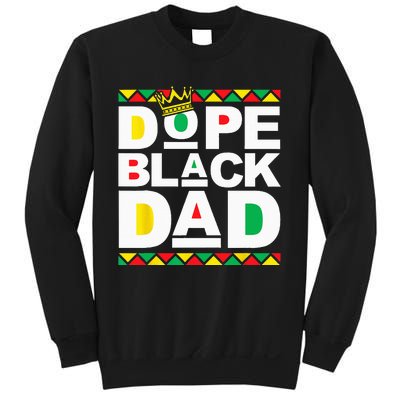 Dope Black Dad Juneteenth Black History Month Pride Fathers Sweatshirt