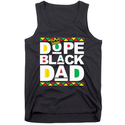 Dope Black Dad Juneteenth Black History Month Pride Fathers Tank Top