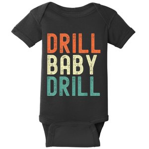 Drill Baby Drill Trump 2024 Baby Bodysuit