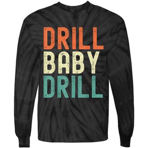 Drill Baby Drill Trump 2024 Tie-Dye Long Sleeve Shirt