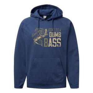 DonT Be Dumb Bass Fishing Dad Daddy Fathers Day Performance Fleece Hoodie