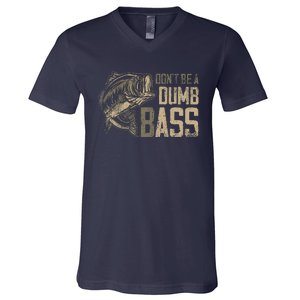 DonT Be Dumb Bass Fishing Dad Daddy Fathers Day V-Neck T-Shirt