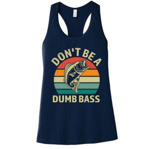 Dont Be Dumb Bass Fish Funny Fishing Retro Fisherman Women's Racerback Tank