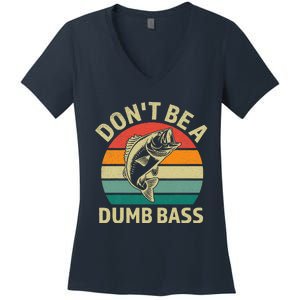 Dont Be Dumb Bass Fish Funny Fishing Retro Fisherman Women's V-Neck T-Shirt