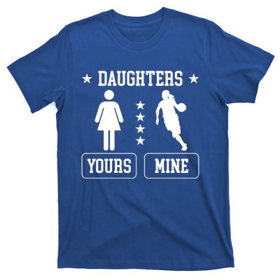 Daughters Basketball Dad Of A Basketball Player Father Cute Gift T-Shirt