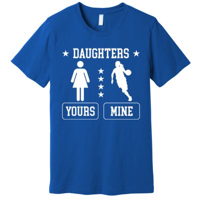 Daughters Basketball Dad Of A Basketball Player Father Cute Gift Premium T-Shirt