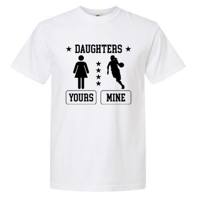 Daughters Basketball Dad Of A Basketball Player Father Cute Gift Garment-Dyed Heavyweight T-Shirt