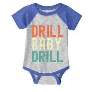 Drill Baby Drill Trump 2024 Infant Baby Jersey Bodysuit