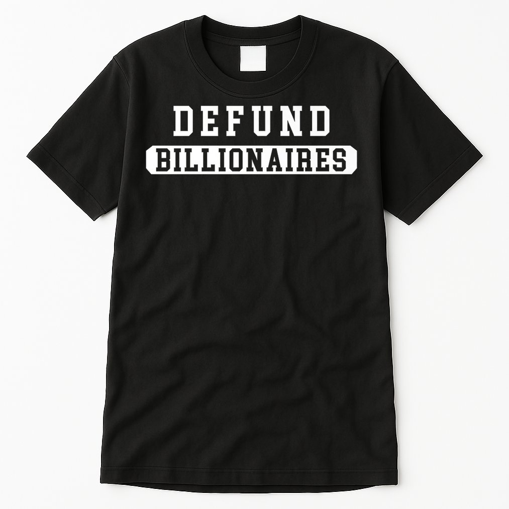 Defund Billionaires Tall T-Shirt
