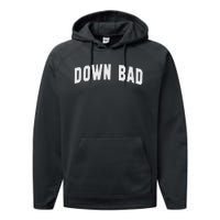 Down Bad Performance Fleece Hoodie