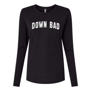 Down Bad Womens Cotton Relaxed Long Sleeve T-Shirt