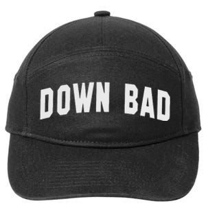 Down Bad 7-Panel Snapback Hat